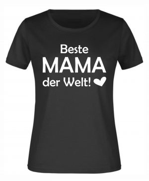 Spruch Shirt „Beste Mama/Bester Papa der Welt“ (Erw.)