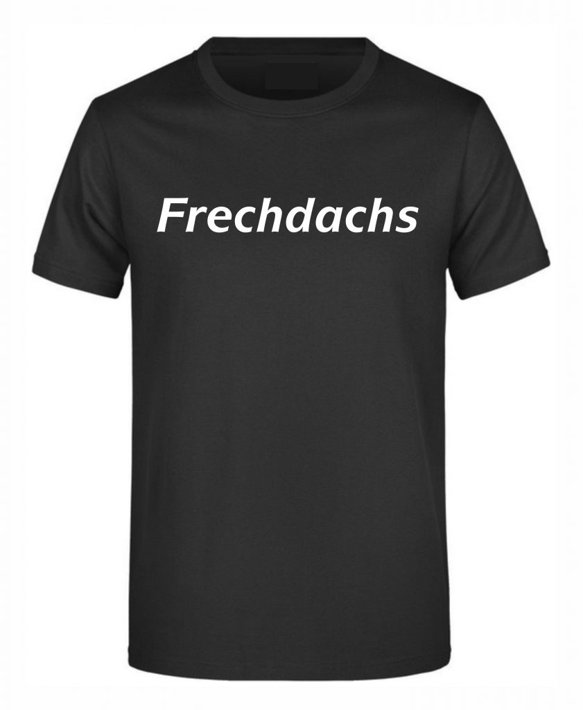 Spruch Shirt „Frechdachs“ (Kinder) Ihr