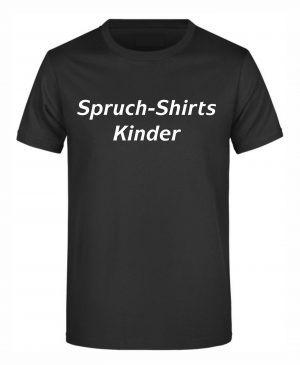 Spruch-Shirts Kinder