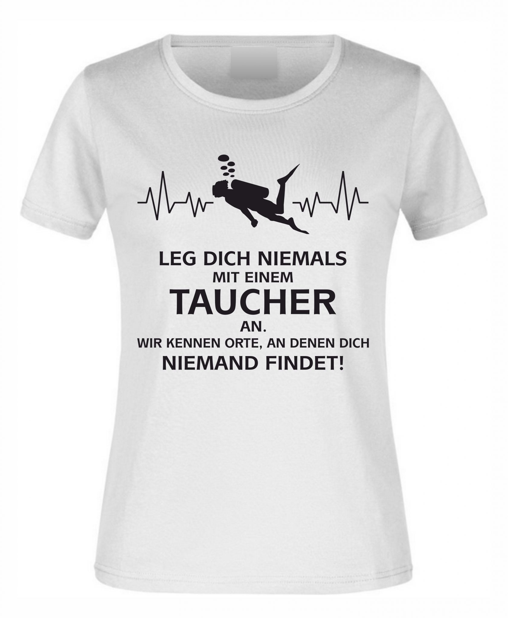Spruch Shirt „Taucher“ (Erw.) Ihr