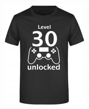Spruch Shirt „Level 30 unlocked“ (Erw.)