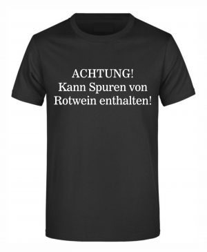 Spruch Shirt „Spuren von Rotwein“ (Erw.)