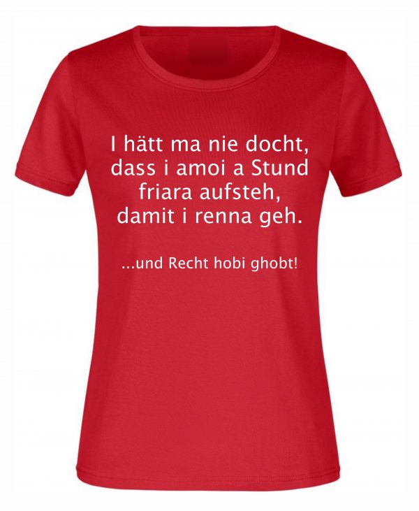 Spruch Shirt „I hätt ma nie docht“ (Erw.)