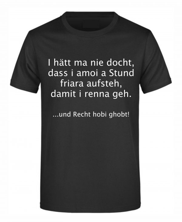 Spruch Shirt „I hätt ma nie docht“ (Erw.) – Bild 3