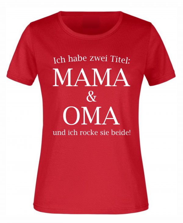 Spruch Shirt „Titel Mama und Oma/Titel Papa und Opa“ (Erw.) – Bild 2