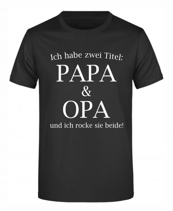 Spruch Shirt „Titel Mama und Oma/Titel Papa und Opa“ (Erw.) – Bild 3