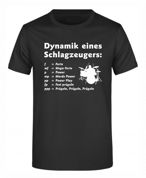 Spruch Shirt „Dynamik eines Schlagzeugers“ (Erw.) – Bild 3
